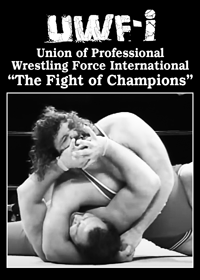 UWF-I The Fight Of Champions